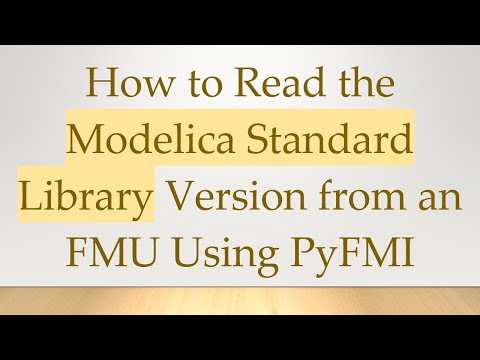 How to Read the Modelica Standard Library Version from an FMU Using PyFMI