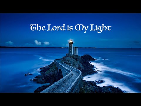 The Lord is My Light