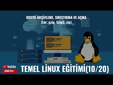 10. Dosya Arşivleme Sıkıştırma ve Açma (tar, gzip, bzip2, zip)