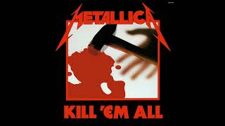 Metallica - Kill em All (Full Album)