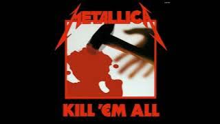 Metallica - Kill em All (Full Album)