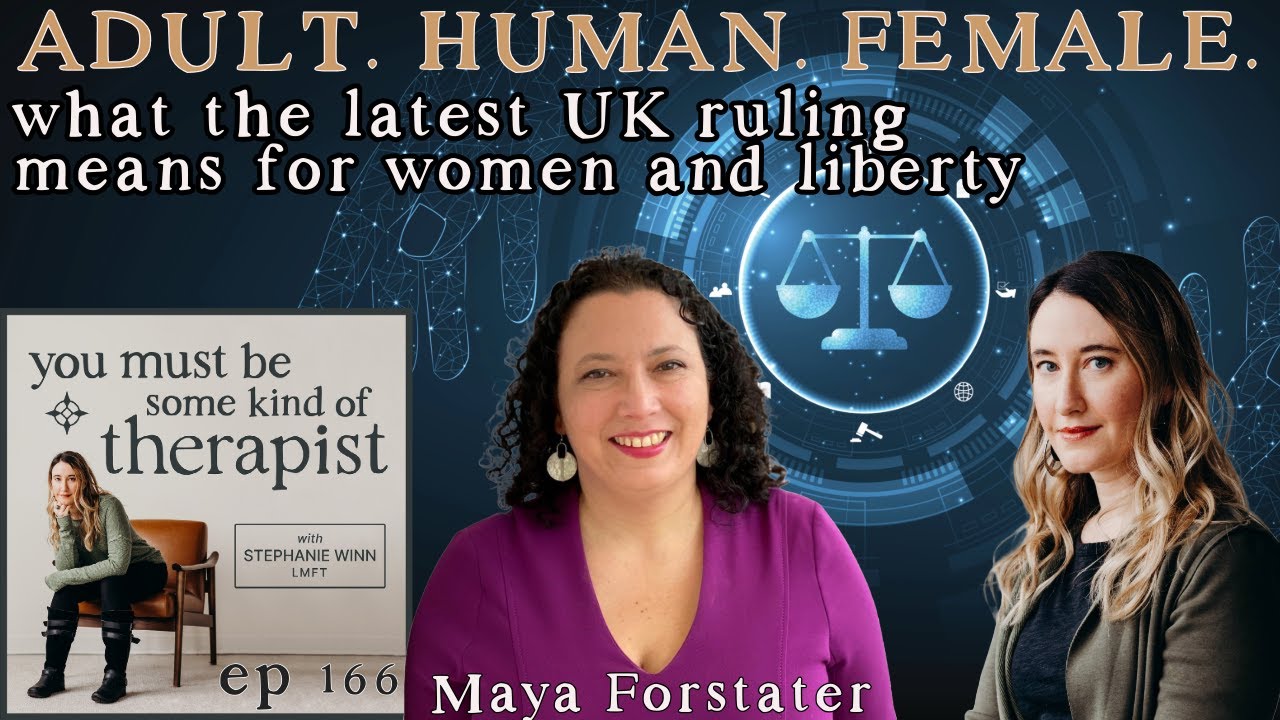 166. Adult Human Female: Maya Forstater on the Recent UK Supreme Court Ruling