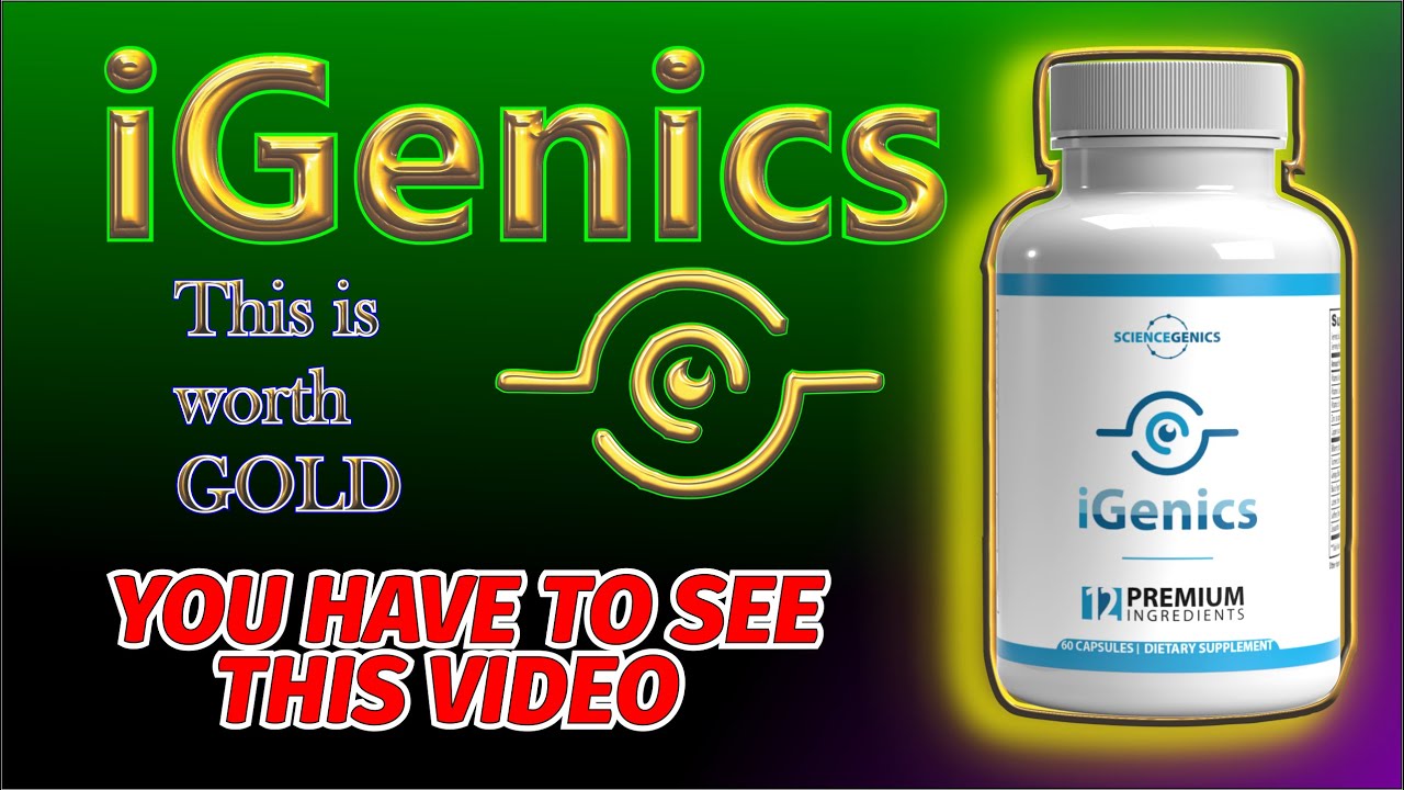 iGenics REVIEW, iGenics work, iGenics ingredients, iGenics is good for the eyes, iGenics  ✅ 💪👀  ❤❤