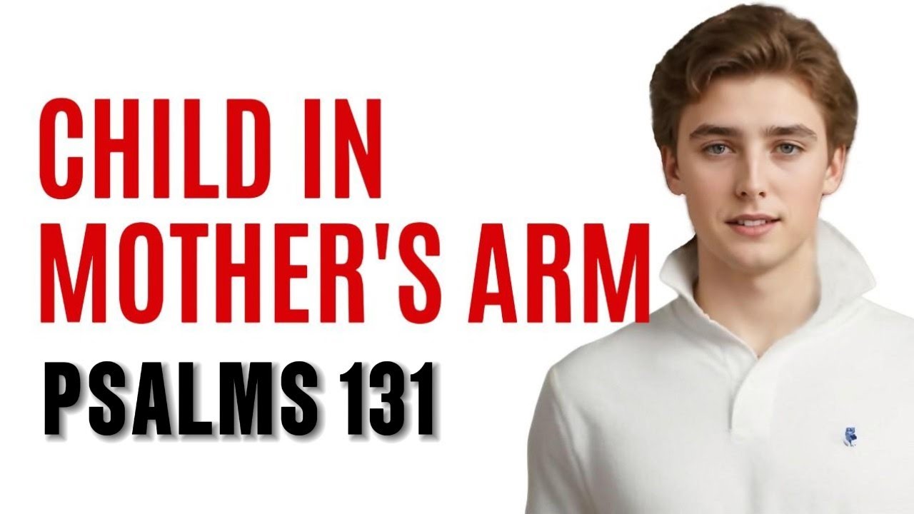Child In Mother s Arm Psalms 131 Barron Trump Singing Virtually child-in-mother-s-arm-psalms-131-barron-trump-singing-virtually