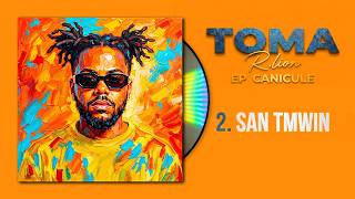 Toma - San Tmwin (Officiel) Ep Canicule Dancehall Zouk 974