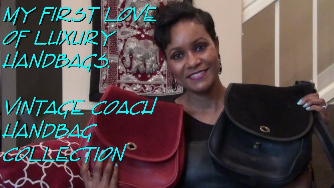 1st Love of Luxury Bags. Vintage Coach Handbag Collection-For Sale? - YouTube