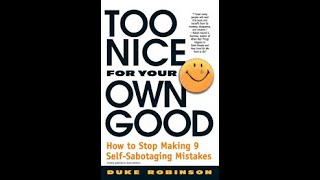 Full Too Nice for Your Own Good Book Summary for a Healthier, Happier You News