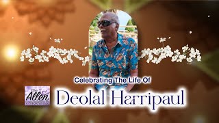Celebrating the life of DEOLAL  HARRIPAUL