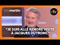 Antoine de Caunes raconte sa rencontre avec Jacques Dutronc