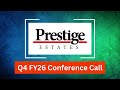 Prestige Estates Q4 FY26 Concall: Management Commentary on Mumbai Expansion, Margins & Execution