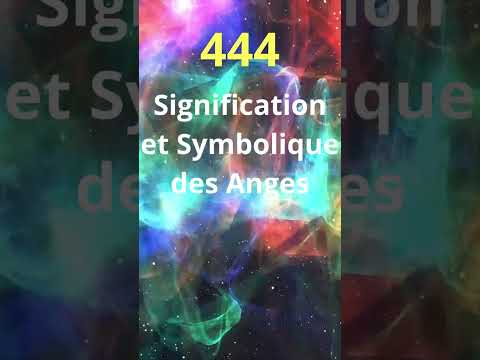 444 CHIFFRE ANGELIQUE HEURES MIROIR NOMBRE SIGNIFICATION #angesgardiens #short #chiffre #444