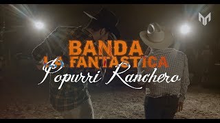 Popurri Ranchero- Las Uvas, Andamos Borrachos Todos - (En Vivo) - Banda La Fantastica - Vol. 3