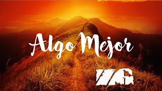 Zona Ganjah - Algo Mejor (Official Video Lyric) chords