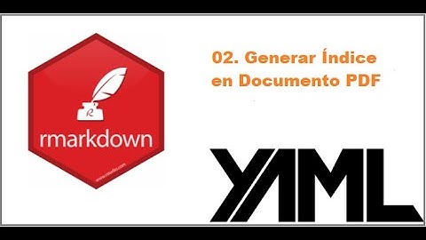 Generar documento PDF en RMarkdown | Informe PDF en RMarkdown | Índice PDF en RMarkdown