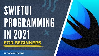 : 2021 SwiftUI Tutorial for Beginners (3.5 hour Masterclass)