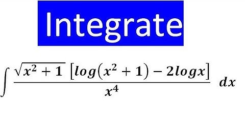 Indefinite integral ncert miscellaneous exercise 7 question number 24