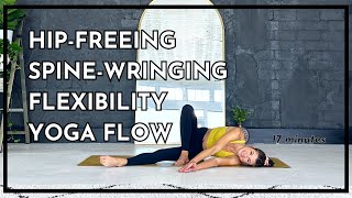 Hip-Freeing Spine-Wringing Flexibility Yoga Flow