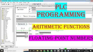 PLC PROGRAMMING TUTORIAL; ARITHMETIC FUNCTIONS (FLOATING-POINT NUMBERS) STEP 7 SIMATIC MANAGER