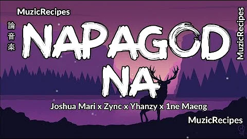 「MuzicRecipes -Joshua Mari Zync Yhanzy 1ne 」 → Napagod Na Lyrics  🎧 napagodnaangpusokonamagmahal