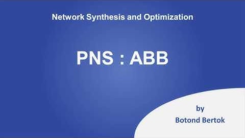 Network Synthesis and Optimization: 4. Algorithm ABB