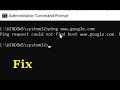 How to fix Ping request could not find host www.google.com Please check the name and try again