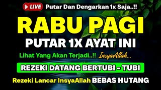 Download lagu MUSTAJAB❗Dzikir Hari Rabu Berkah Pembuka Pintu Rezeki Dari Segala Penjuru, Morning Dua