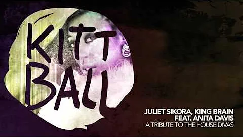 Juliet Sikora & King Brain ft. Anita Davis - A Tri...