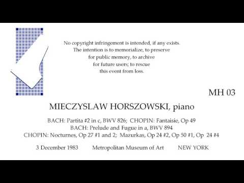 MIECZYSLAW HORSZOWSKI  Live Recital   BACH  CHOPIN   1983  NEW YORK