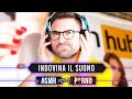 INDOVINA IL SUONO: ASMR o P0R*O? 😨