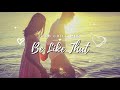 Be Like That 💕 RB CHiLL Mix - English Chill Songs | Best English Songs