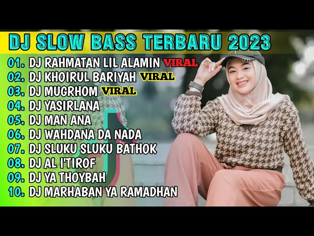 DJ SHOLAWAT 2023 || DJ RAHMATAN LIL ALAMIN X KHOIRUL BARIYAH X MUGRHOM FULL ALBUM TERBARU class=