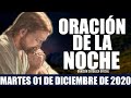 Oración de la Noche de hoy Martes 01 de Diciembre de 2020| Oración Católica