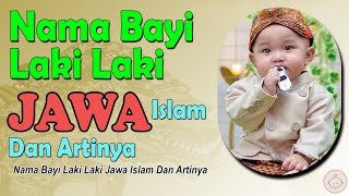 Nama Bayi Laki Laki Jawa Islam Dan Artinya