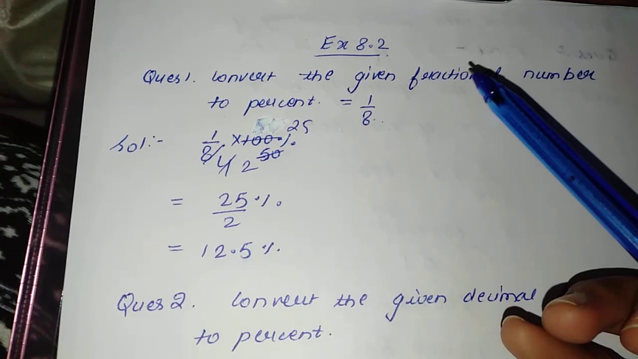 To convert given fraction into percentage