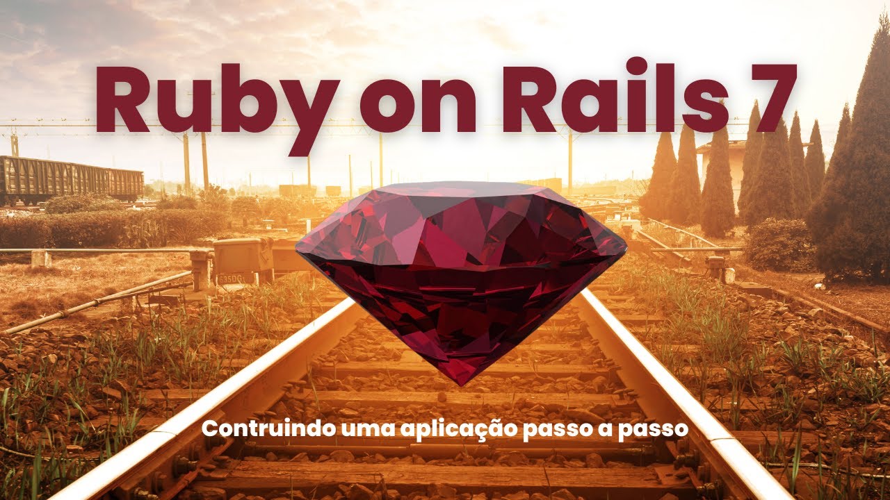 Ruby on Rails 7 - Construindo uma aplicação passo a passo [Conceitos ...