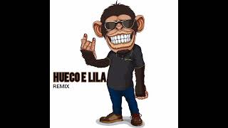 HUEGO E LILA -  REMIX - Dj Monkey White (aleteo&guaracha2023)