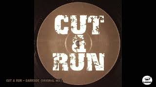 Cut & Run - Darkside (Original Mix)