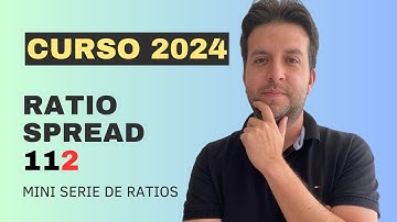 Ratio Spread 112 - Estrategia con más del 90% de probabilidad, muy defensiva y eso gusta a muchos! 💚