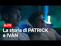 La storia di PATRICK e IVÁN in Elite 5 | Netflix Italia