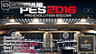 PES 2016 GAMEHUB DIMENSITY 8100 ULTRA MEDIATEK MALI GPU