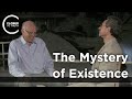 John Leslie - The Mystery of Existence