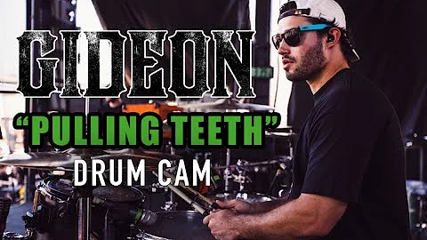 Gideon | Pulling Teeth | Drum Cam (LIVE)