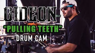 Gideon | Pulling Teeth | Drum Cam (LIVE)