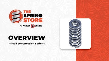 Overview of Coil Compression Springs