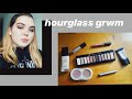 hourglass grwm