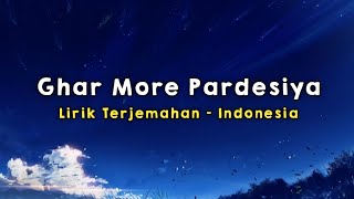 Ghar More Pardesiya Kalank - Terjemahan Indonesia