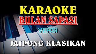 BULAN SAPASI VERSI KARAOKE  JAIPONG KLASIKAN