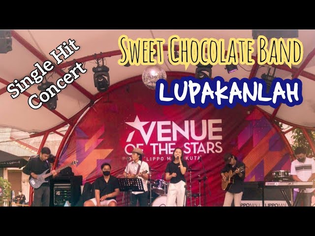 LUPAKAN - Live Concert - Sweet Chocolate Band ( Official Video Music ) class=