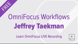 OmniFocus Workflows with Jeffrey Taekman