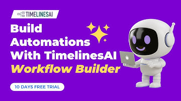 How to Build Automations With TimelinesAI Workflow Builder
